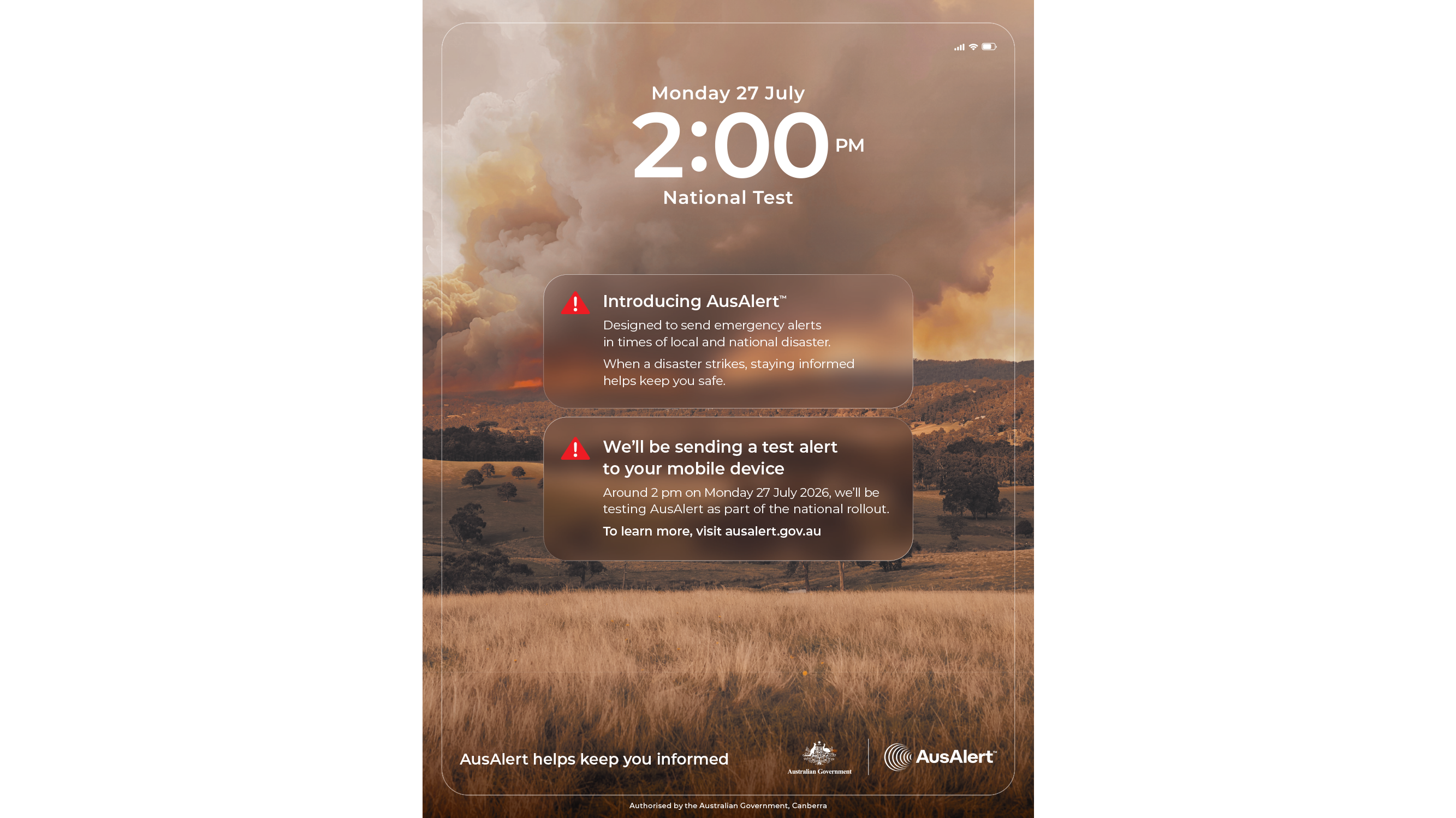 Photo of a dry paddock with lots of bushfire smoke in the distance. Overlay text and graphics make it look like a phone screen. Date/time shows Monday 27 July 2:00 pm and "National Test". Two notifications show 'introducing AusAlert' and 'We'll be sending a test alert to your mobile device". 