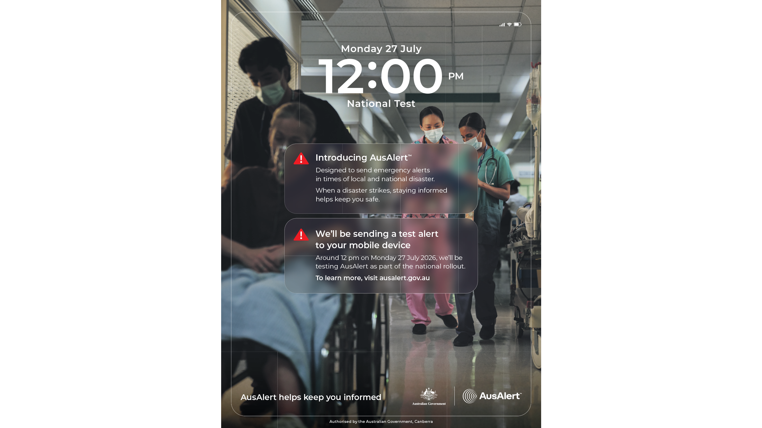 Photo of a hospital corridor with people wearing masks including a patient in a wheelchair with an oxygen mask. Overlay text and graphics make it look like a phone screen. Date/time shows Monday 27 July 12:00 pm and "National Test". Two notifications show 'introducing AusAlert' and 'We'll be sending a test alert to your mobile device". 